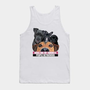 Dogs Are My Favorite People Retrievers Tank Top